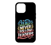 Lead Never Follow Leaders Strong Bold Hustle Leadership ||- Case for iPhone 12 Pro Max
