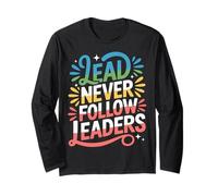 Lead Never Follow Leaders Strong Bold Hustle Leadership ||- Long Sleeve T-Shirt