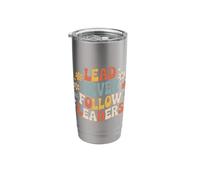 Lead Never Follow Leaders Strong Bold Hustle Leadership |- Stainless Steel Insulated Tumbler
