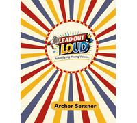 Lead Out Loud: Amplify Youth Voices