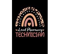Lead Pharmacy Technician Rainbow leopard Appreciation PROJECT and PRODUCT MANAGEMENT: Lined Notebook / Journal Gift , 120 Pages , 6X9 ,Soft Cover , Matte Finish