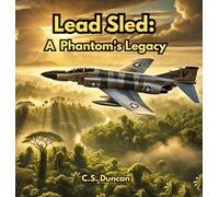 Lead Sled: A Phantom's Legacy