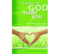 Lead the Way God Made You: Discovering Your Leadership Style in Children's Ministry