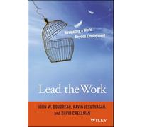 Lead the Work: Navigating a World Beyond Employment