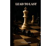 Lead to Last: With Grit, Grace, and Goldy Wisdom