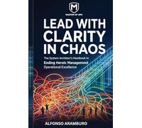 Lead with Clarity in Chaos