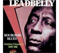 Leadbelly - Bourgeois Blues Gold