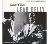 Leadbelly - Bourgeois Blues: LEAD BELLY LEGACY VOL. 2