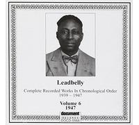 Leadbelly - Complete Recorded Works, Vol. 6