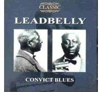 Leadbelly - Convict Blues