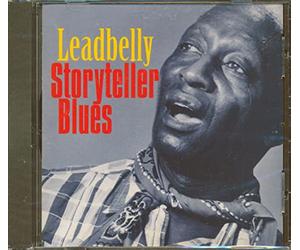 Leadbelly - Storyteller Blues