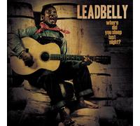 Leadbelly - Where Did You Sleep Last Night? [VINYL]