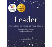 Leader: Know, love and inspire your people