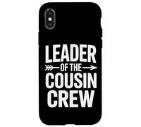 Leader Of The Cousin Crew Sibling Party Squad Case for iPhone X/XS