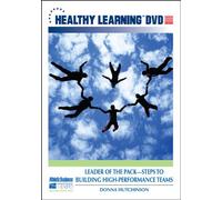 Leader of the Pack Steps to Building High-Performance Teams