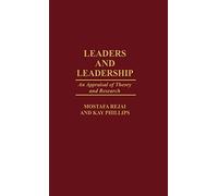 Leaders and Leadership: An Appraisal of Theory and Research