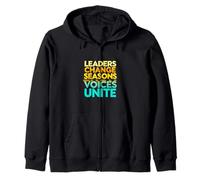 LEADERS CHANGE SEASONS VOICES UNITE Typographic Zip Hoodie