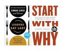 Leaders Eat Last + Start With Why by Simon Sinek