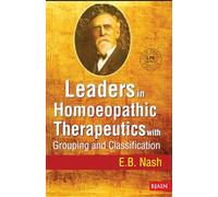 Leaders in Homeopathic Therapeutics