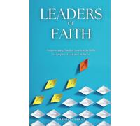 Leaders of Faith: Empowering Muslim Youth with Skills to Inspire, Lead and Achieve (Muslim Parenting)