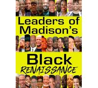 Leaders of Madison's Black Renaissance