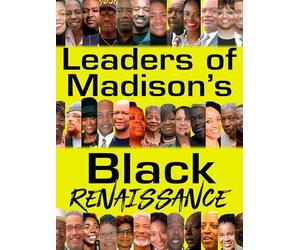 Leaders of Madison's Black Renaissance
