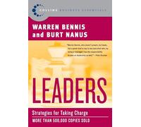 Leaders: Strategies for Taking Charge - The Indispensable Guide to Vision, Communication, Trust, and Positioning for Managers (Collins Business Essentials, 11)