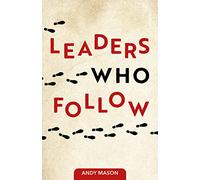 Leaders Who Follow