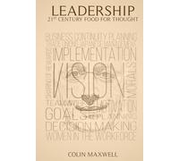 LEADERSHIP: 21ST CENTURY FOOD FOR THOUGHT