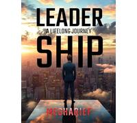 Leadership: A Lifelong Journey