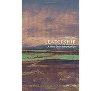 Leadership: a Very Short Introduction