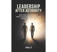 Leadership After Authority