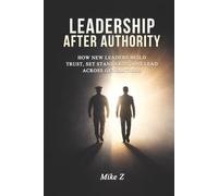 Leadership After Authority