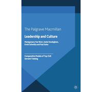 Leadership and Culture: Comparative Models of Top Civil Servant Training (Governance and Public Management)