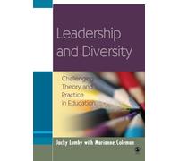 Leadership and Diversity: Challenging Theory and Practice in Education (Education Leadership for Social Justice)
