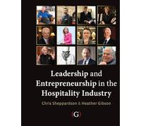 Leadership and Entrepreneurship in the Hospitality Industry