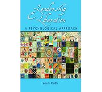 Leadership and Liberation: A Psychological Approach – Routledge