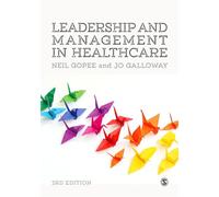 Leadership and Management in Healthcare: (3rd Revised edition)