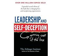 Leadership And Self-Deception (A B-k Life Book)