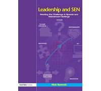 Leadership and SEN: Meeting the Challenge in Special and Mainstream Settings