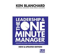 Leadership and the One Minute Manager: (The One Minute Manager)