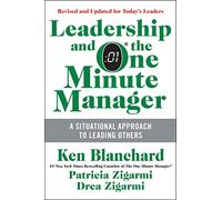Leadership and the One Minute Manager: Increasing Effectiveness Through Situational Leadership II
