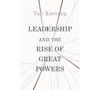 Leadership and the Rise of Great Powers – The Princeton-China Series