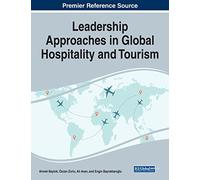 Leadership Approaches in Global Hospitality and Tourism
