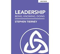 Leadership: Being, Knowing, Doing
