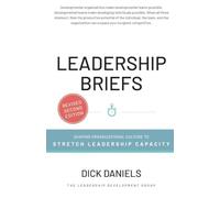 Leadership Briefs: Shaping Organizational Culture Stretch Leadership Capacity