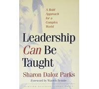 Leadership Can Be Taught: A Bold Approach for a Complex World