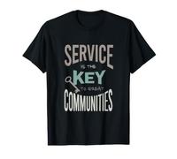Leadership Class Service is the Key to Great Communities Value Graphic T-Shirt