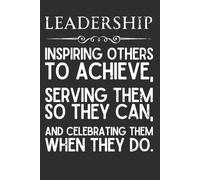 Leadership Definition Notebook - 120 Page Lined Journal | Appreciation Gift for Bosses, Leaders, Managers, Teachers, Coaches & Mentors | New Job, Promotion, or Retirement Gift
