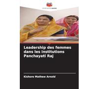 Leadership des femmes dans les institutions Panchayati Raj